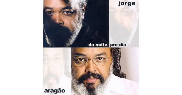 CD Jorge Aragão - Da Noite Pro Dia